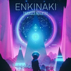ENKINAKI -Transcendental 130 Bpm
