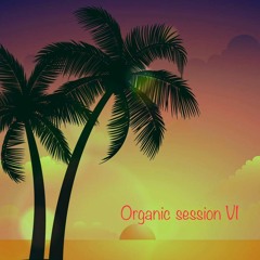 Organic Session VI (Live@ClubHouse August.2023)