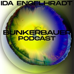 BunkerBauer Podcast 32 Ida Engelhardt