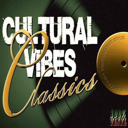 CULTURAL VIBES MIXTAPE # Classics (2012)