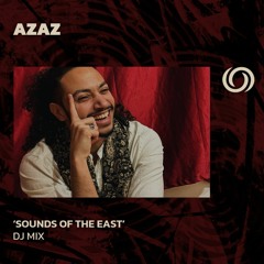 AZAZ - Sounds Of The East | 13/03/2024