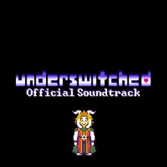 [OUTDATED][Undertale AU][Underswitched - 077] Our Lord and Saviour, ASRIEL DREEMURR (OST)