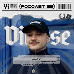 LDR - VITESSE Podcast 039 (VIT-P039)