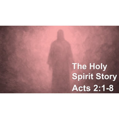 The Holy Spirit Story