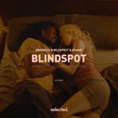 Goodboys, Nu Aspect & AVAION - Blindspot