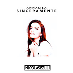 Annalisa - Sinceramente (Nicolas Belli remix)