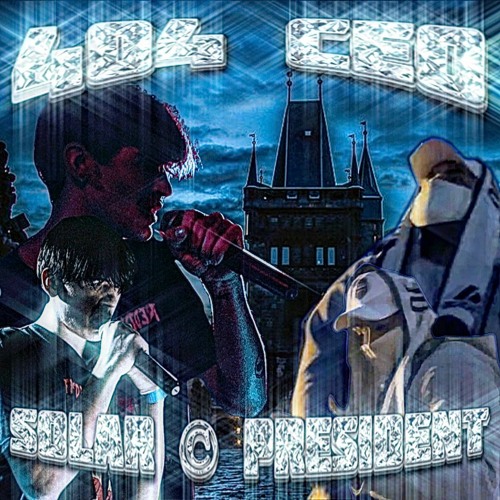 404 CEO // solar©president (ft. vamp1428) [HOSTED BY DJBIGZOMBIEGLO]