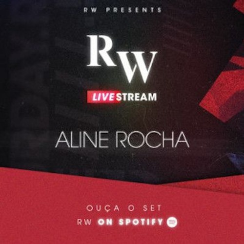 RW LiveStream 01 - DJ Aline Rocha