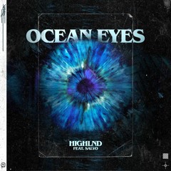 Highlnd - Ocean Eyes (feat. Salvo)