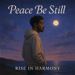 Peace Be Still