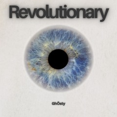 GhÖsty - Revolutionary