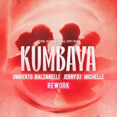 Zerb, Sofiya Nzau, Izzy Bizu - Kumbaya (Umberto Balzanelli, Jerry Dj, Michelle Rework)