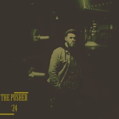 The Pusher '24