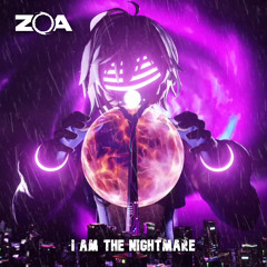 ZOA - I Am The Nightmare