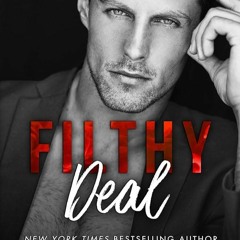 ✔Epub⚡️ Filthy Deal (Scandalous Billionaires Book 2)