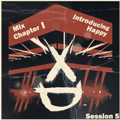 Mix Chapter 1: Introducing Happy - Session 05