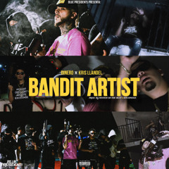 Bandit Artist - Dineropr, Kris Llandel
