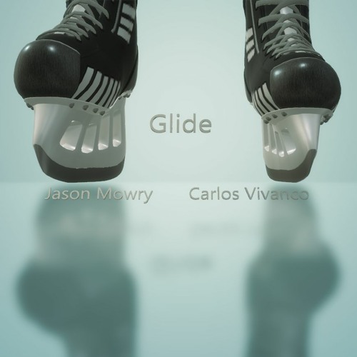 Glide By Jason Mowry & Carlos Vivanco