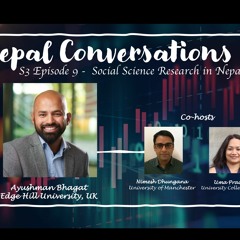 S3E9NepalConversations: Ayushman Bhagat