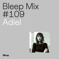 Bleep Mix #109 - Adiel