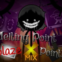 Melting Point - [Ablaze X Pointless Mix]