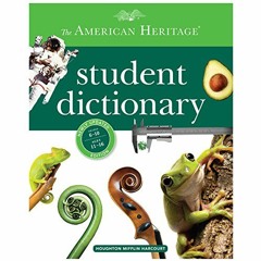 GET EPUB KINDLE PDF EBOOK The American Heritage Student Dictionary by  Editors of the