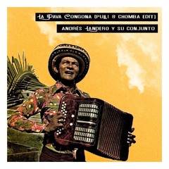 La Pava Congona (Pulli & Chomba Edit) - Andrés Landero y su Conjunto [FREE DOWNLOAD]
