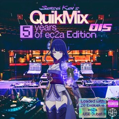 Sensei Kev's QuikMix, 015: 5 years of ec2a Edition