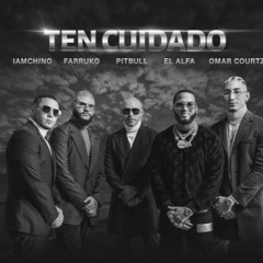 IAmChino Ft. Farruko  Pitbull  El Alfa - Ten Cuidado (FILTRADA COPYRIGHT)