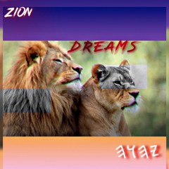 Dreams (Prod. by ZION BlackJUDAH)