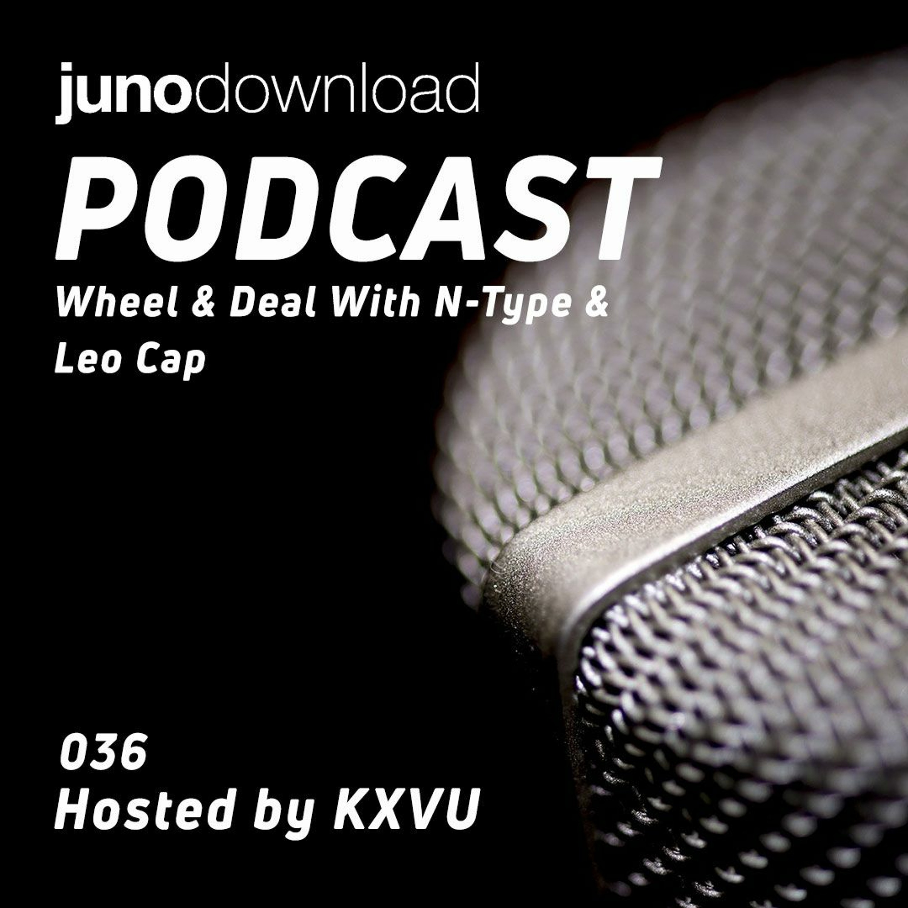 Juno Download Podcast - Wheel & Deal With N-Type & Leo Cap episode artwork