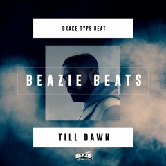 [Free] Drake x Future Type Beat "Till Dawn" Prod. By @Beaziebeats
