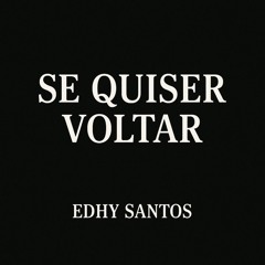 Se Quiser Voltar