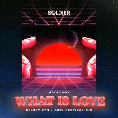 Haddaway - What Is Love (Kelsey Lyn x SRJY Festival Mix)