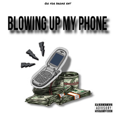 Blowin' Up My Phone (Freestyle)