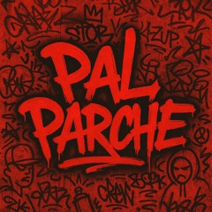 Pal Parche ( Live Set )