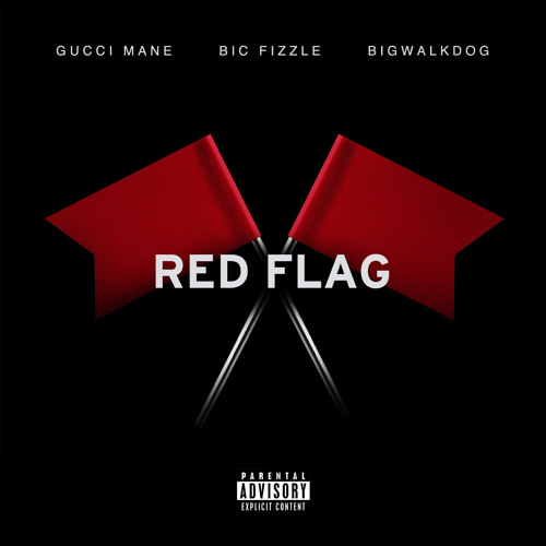 Stream Red Flag by Gucci Mane | Listen online for free on SoundCloud