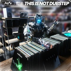 This Is Not Dubstep