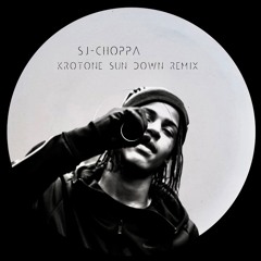 SJ - Choppa (KROTONE Sun Down Remix)