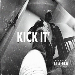 KICK IT (ROUGH DRAFT)