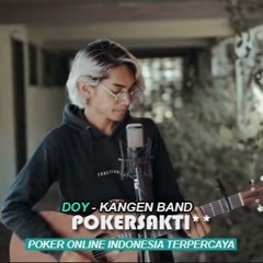 Kangen Band - DOY (Cover By Tereza) | POKERSAKTI