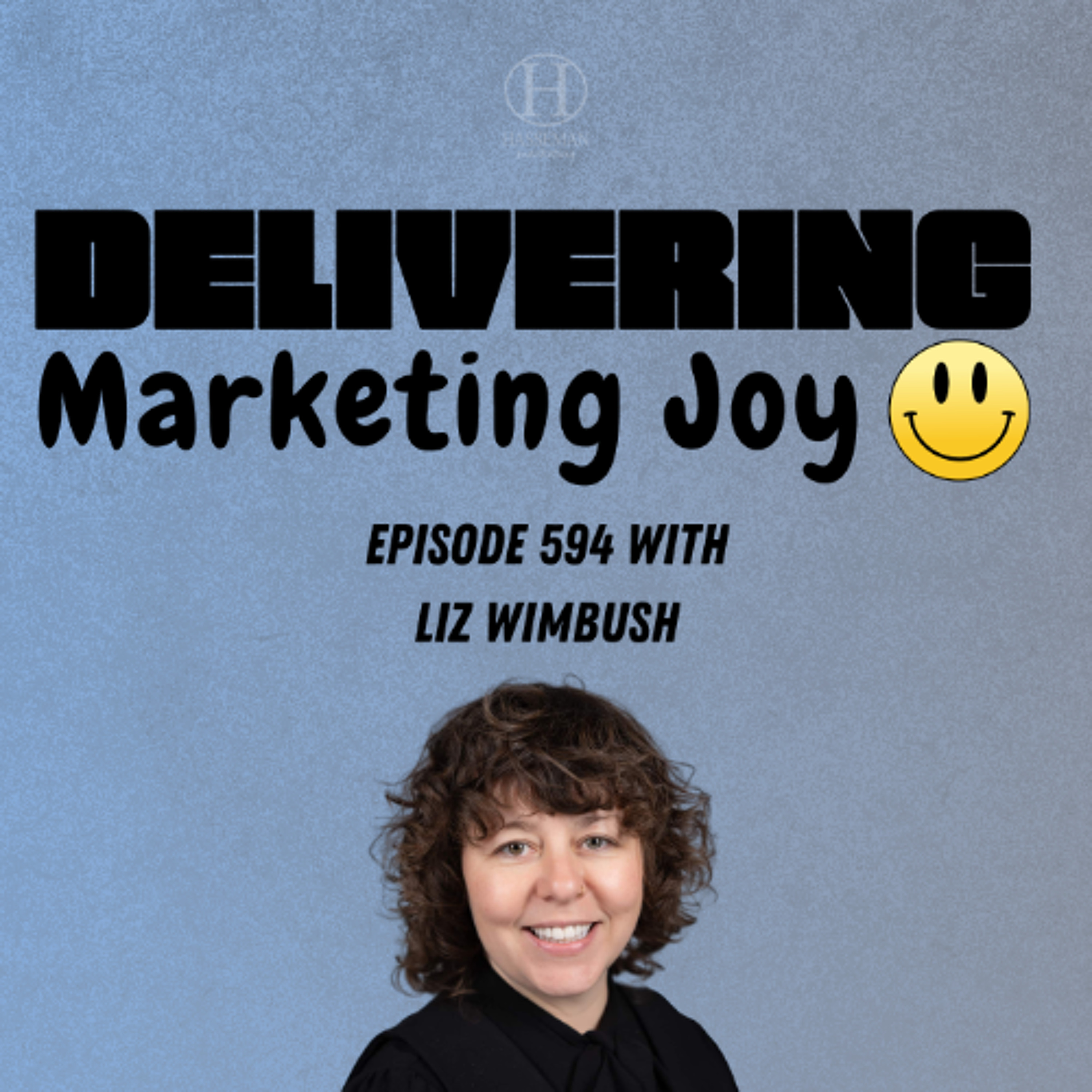 Delivering Marketing Joy Episode 594 - How Sustainability Can Create a Competitive Advantage episode artwork