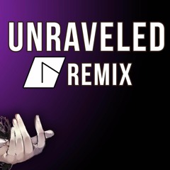 Unravel (GIZMO Remix)