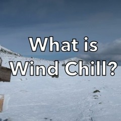 What is Wind Chill?
