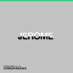 Jerome ~ Correspondence Nº29