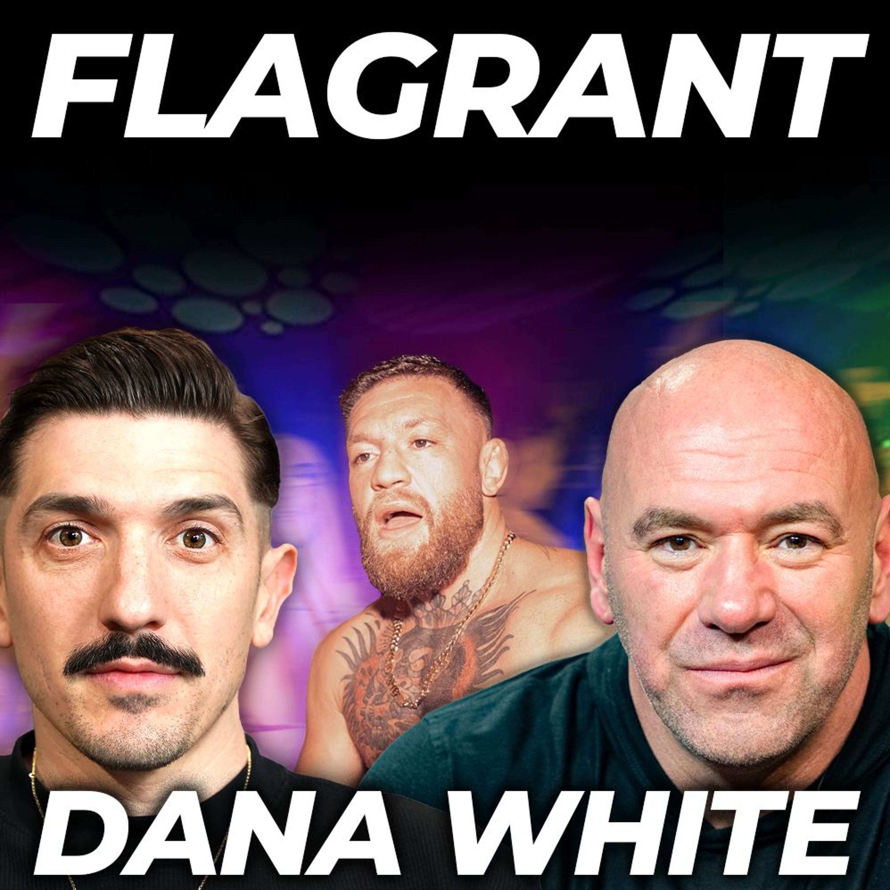 cover of episode Dana White on McGregor’s Future, Defeating $40-Million Debt, & How he BEATS the Casino