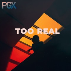 Too Real - Extended Mix