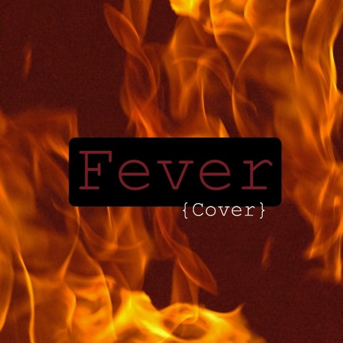 Stream "Fever" Enhypen (English Lyrics) (Cover, Chorus, A Capella
