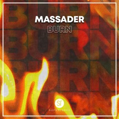 MASSADER - Burn