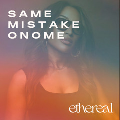 Same Mistake Onome